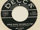 ROCKABILLY -RED FOLEY- STRIKE WHEN THE IRON IS HOT - 1957 DECCA VG++