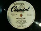 NAT KING COLE, Unforgettable & My First and My Last Love, Capitol PROMO 1808 '51