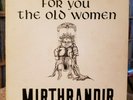 MIRTHRANDIR For You The Old Women LP 1976 Mirth VG+ w/insert CLASSIC PROG ROCK