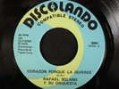 RAFAEL SOLANO Corazon porque la quieres 7”45 DISCOLANDO guaguancó merengue salsa