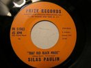 Rare Silas Paulin 45 On Prize Records That Old Black Magic/Last Night (Soul)