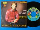 CLAUDE FRANCOIS SP VINYLE 45T ITALIE RARE EN ITALIEN CIAO NON SARA UN ADDIO