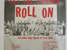 The Bible Way Church of God Choir Let The Church Roll On 1962 King 736 Obscure