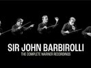 Sir John Barbirolli: The Complete Warner Recordings