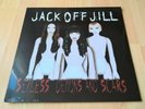 JACK OFF JILL - SEXLESS DEMONS AND SCARS - VINYL LP (NEW. SEALED)