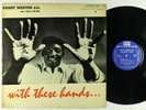 Randy Weston Trio + Cecil Payne - With These Hands LP - Riverside Mono DG