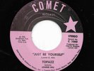 TOPAZZ 45RPM '76 COMET JUST BE YOURSELF KILLER HARMONY SOUL M- VINYL