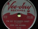 JOHN LEE HOOKER (The Road Is So Rough / I'm So Worried) R&B/SOUL 78  RPM  RECORD