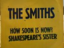 THE SMITHS How Soon Is Now 7