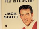 Jack Scott ?– What Am I Living For  LP 1960 Carlton ?– LP 12/122 Rockabilly VG+