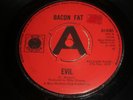 Bacon Fat: Evil / Blues Feeling 45 - Blue Horizon - England