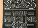 Satans Rats You make me Sick 