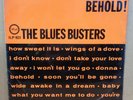 THE BLUES BUSTERS BEHOLD OG UK ISLAND LP ILP923 MINT
