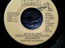 ELVIS PRESLEY VERY RARE LET ME BE THERE PROMO 45 MONO/STEREO 1974 EX- NEAR MINT