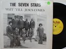 THE SEVEN STARS Wait Til Jesus Comes LP (Su-Ann 1767) RARE Gospel Funk Soul VG++