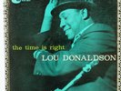 Lou Donaldson ?– The Time Is Right original 1959 Blue Note BLP 4025 DG W63rd ear