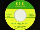 Garage Psych 45 - Challengers - Moon, Send My Baby - Kix Int'l - VG++ mp3