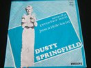 DUSTY SPRINGFIELD - SON OF A PREACHER MAN / 7