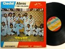 CHECHE ABREU y Sus Colosos El Very Well LP Latin Dominican Merengue   #5210