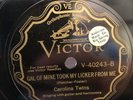 COUNTRY CAROLINA TWINS Victor 40243 Gal of Mine took my Liquor/  E+