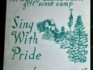 SING WITH PRIDE STAFF  AZALEA TRAILS GIRL SCOUT CAMP DE ANZA COUNCIL NEAR MINT