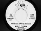 Andy Fisher - My Heart's Beating Stronger / A Wee Bit Longer, Original (45) 8009