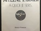 Vinyle Mylène Farmer - A quoi je sers... - Maxi 45 Tours Promo France