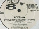 ROZALLA - EVERYBODYS FREE - HOUSE RAVE - BUY 1 GET 1 FREE ON 12