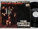 THE PRETTY THINGS -Don't Bring Me Down / We'll Be...- 7