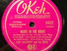 Blues In The Night/Says Who? Says You, Says I  by Cab Calloway (Okeh) 10