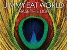 JIMMY EAT WORLD - CHASE THIS LIGHT NEW VINYL