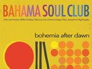 Bahama Soul Club Bohemia After Dawn LTD 2LP Vinyl Gatefold 2020 Buyú Records