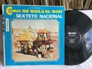 LP SEXTETO NACIONAL COMO SE BAILA EL SON / ALMA GUAJIRA / SELLO BRAVO
