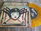 BAD COP BAD COP ORANGE 7' NOFX THE BOMBPOPS LAGWAGON DIRECT HIT LAWRENCE ARMS