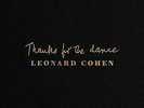 `Leonard Cohen - Thanks For The Dance [LP] (180 Gram, gatefold jack VINYL LP NEW