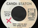 CANDI STATON - NOW YOU'VE GOT THE UPPER HAND (Unity) - US Soul 45 VG+