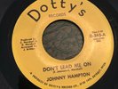 Johnny Hampton Dont Lead Me On Dottys Vinyl Record Northern Soul Wigan Casino