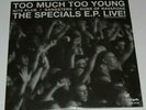 THE SPECIALS LIVE EP - TOO MUCH TOO YOUNG - RSD - MOD - SKA - MINT - SEALED
