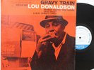 Lou Donaldson LP “Gravy Train”   Blue Note 4079   NY, Ear, RVG   VG+
