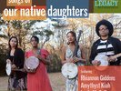 Songs of Our Native Daughters Vinyl LP New 2019