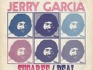 GRATEFUL DEAD / JERRY GARCIA 'SUGAREE' GERMAN PS 45