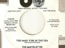 THE MARVELETTES Too Many Fish In The Sea TAMLA PROMO MOTOWN NORTHERN SOUL USA 45