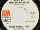 ROGER NICHOLS TRIO Don’t Go Breaking My Heart A&M 45 sunshine pop VG++ HEAR