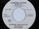 Northern Soul 45 GENE CHANDLER Nothing Can Stop Me CONSTELLATION promo HEAR
