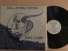 dave clark roll on wild rivers vinyl LP signed cover australian home brew music