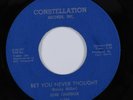 Northern Soul 45 GENE CHANDLER Bet You Never Thought CONSTELLATION HEAR