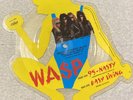 W.A.S.P. - 95-Nasty/Easy Liviny (7” Vinyl Picture Disc) Free Shipping