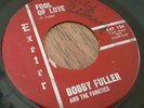 Bobby Fuller And The Fanatics 45 FOOL OF LOVE / SHAKEDOWN EXETER 126 GARAGE ROCK