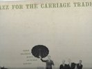 George Wallington Quintet Jazz Carriage Trade Prestige 7032 50th DG RVG (56) EX