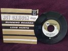 Roy Orbison 45rpm Running Scared/Love Hurts Monument Records